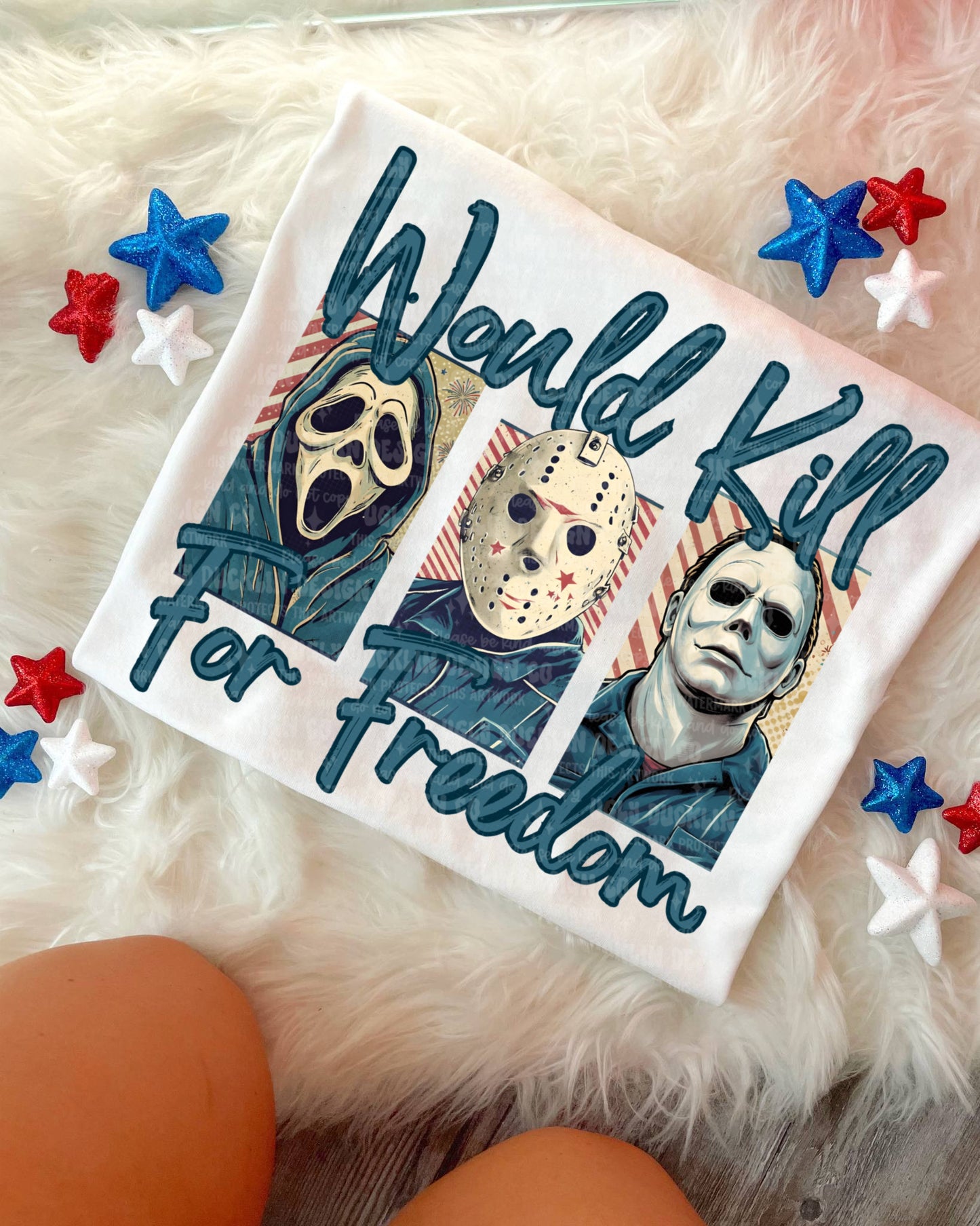 Would Kill for Freedom