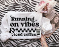 Running on Vibes and Iced Coffee