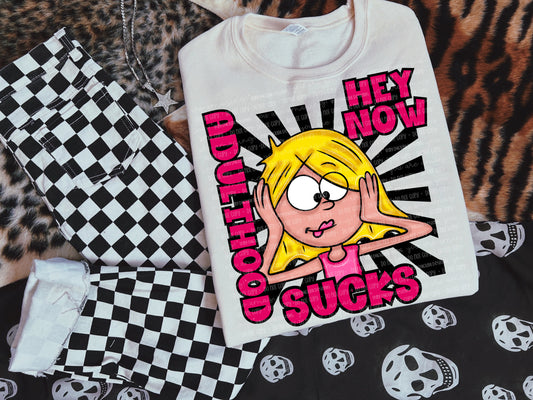 Hey now adulthood sucks
