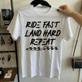 Ride Fast Land Hard
