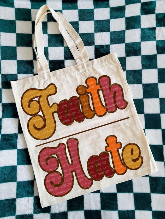 Faith over Hate PNG Fall Digital Design Faith Sublimation Design