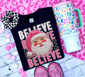 Believe PNG Santa Digital Design Christmas Sublimation Design