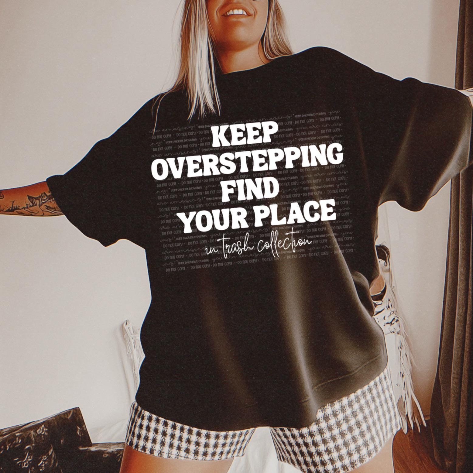 Keep Overstepping PNG, Trendy Digital Download, Snarky PNG