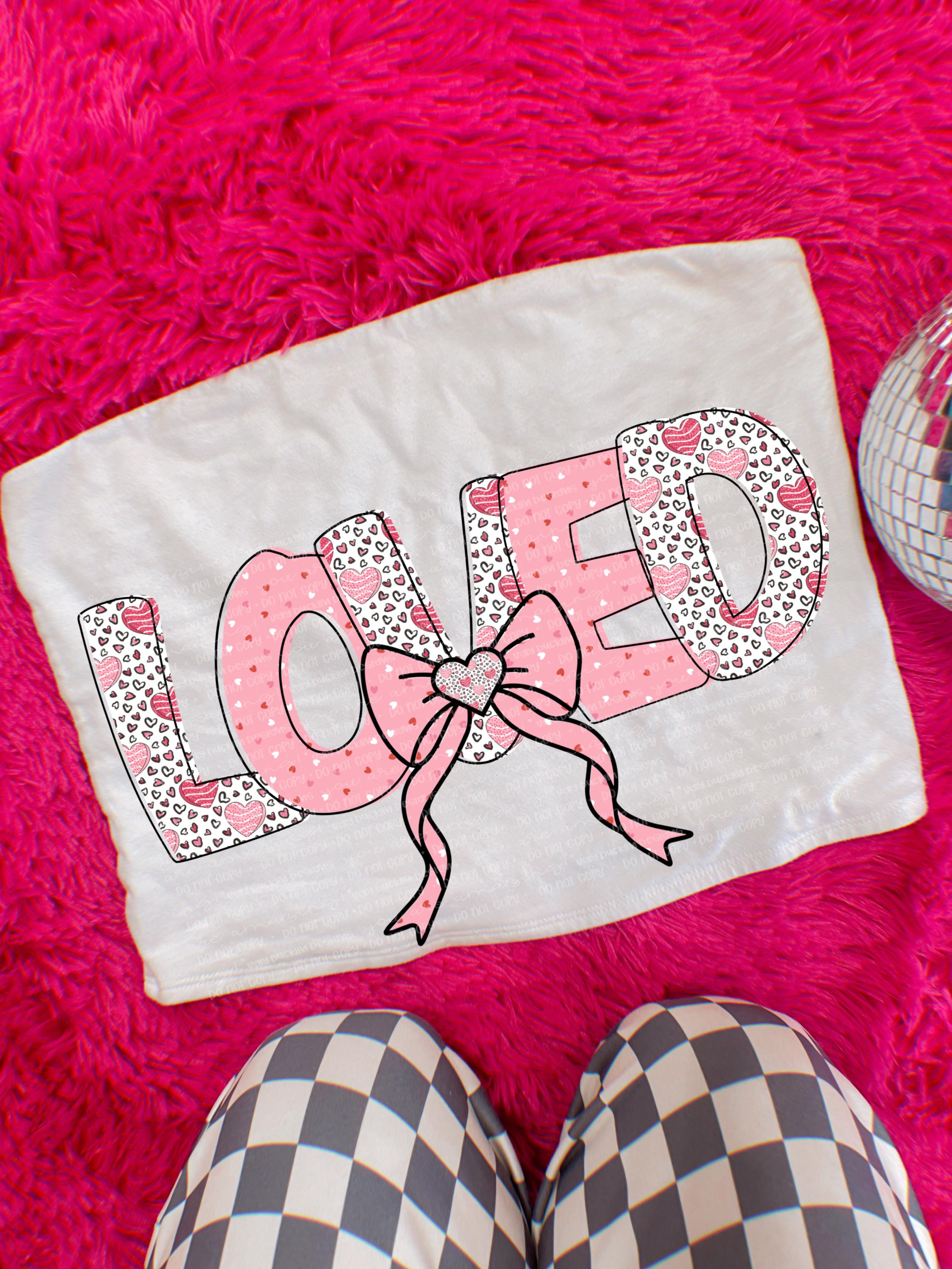 Loved PNG Valentines Digital Download Coquette Sublimation