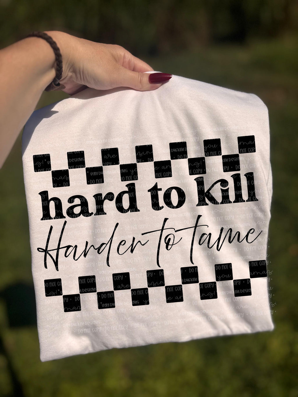 Hard to Kill PNG Trendy Digital Design Snarky Sublimation Design