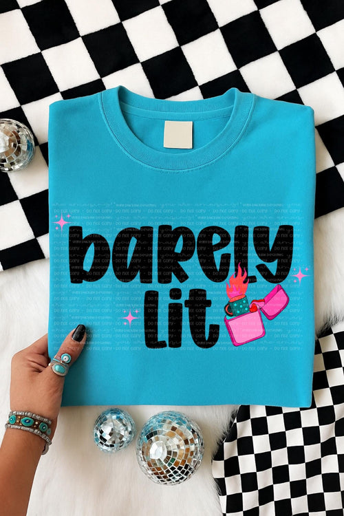 Barely Lit PNG Trendy Digital Design Snarky Sublimation Design