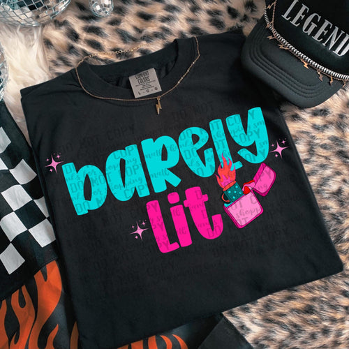 Barely Lit PNG Trendy Digital Design Snarky Sublimation Design