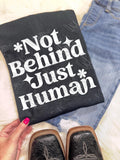 Not Behind Just Human PNG, Mental Health Digital Download, Mama Affirmations PNG Snarky