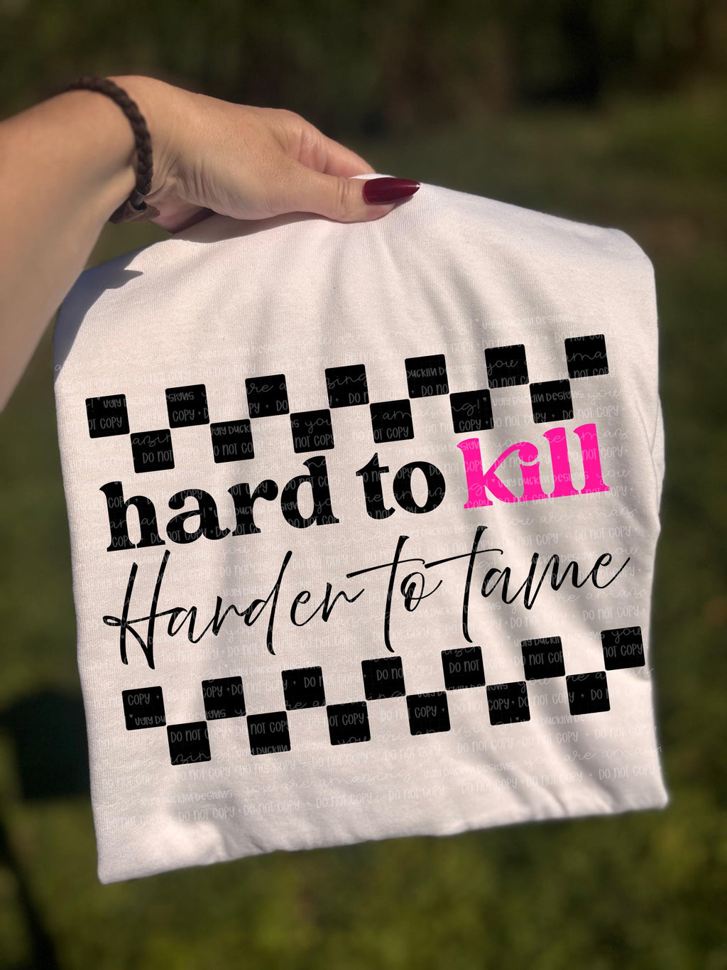 Hard to Kill PNG Trendy Digital Design Snarky Sublimation Design
